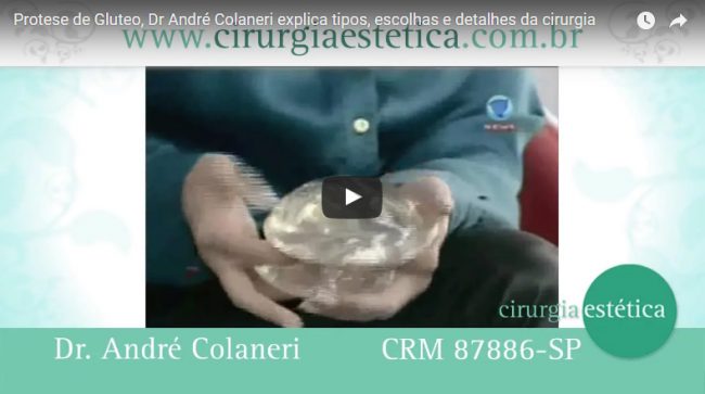 Prótese de Glúteo, Dr André Colaneri explica tipos, escolhas e detalhes da cirurgia