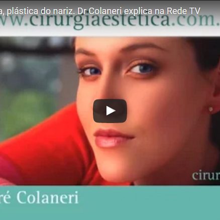 Rinoplastia moderna, plástica do nariz. Dr Colaneri explica na Rede TV